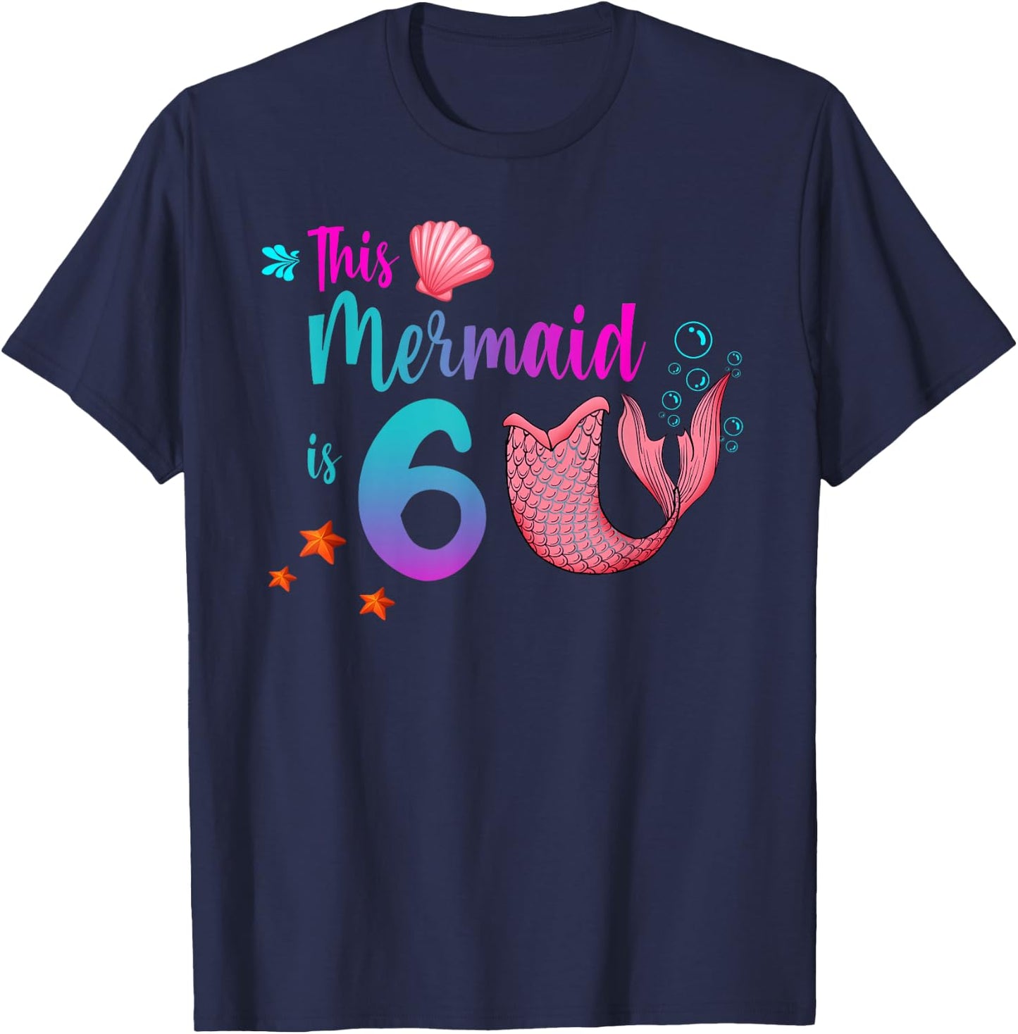 Mermaid 6th Birthday Squad Girl Tail 6 yo Swim Funny Gift T-Shirt - T-Shirt | Navy