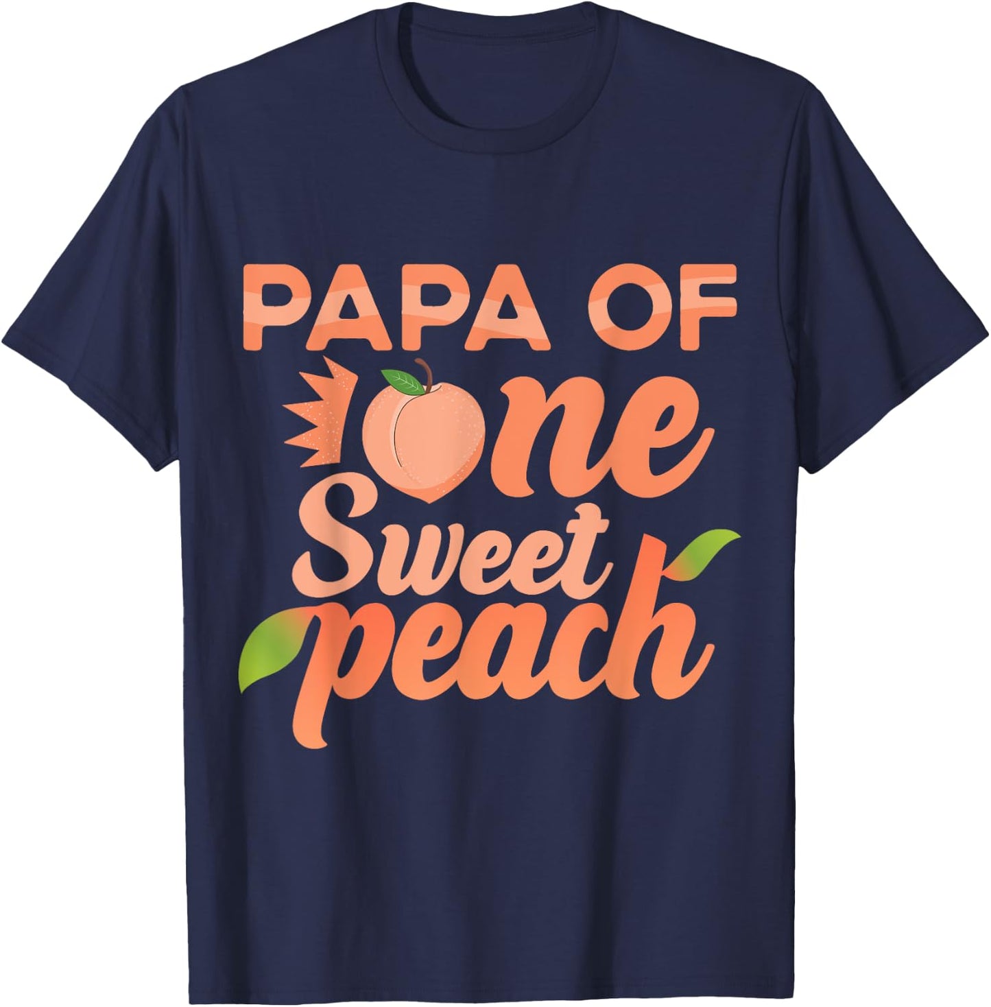 Papa First Birthday One Sweet Peach Bday Family Matching T-Shirt - T-Shirt | Navy