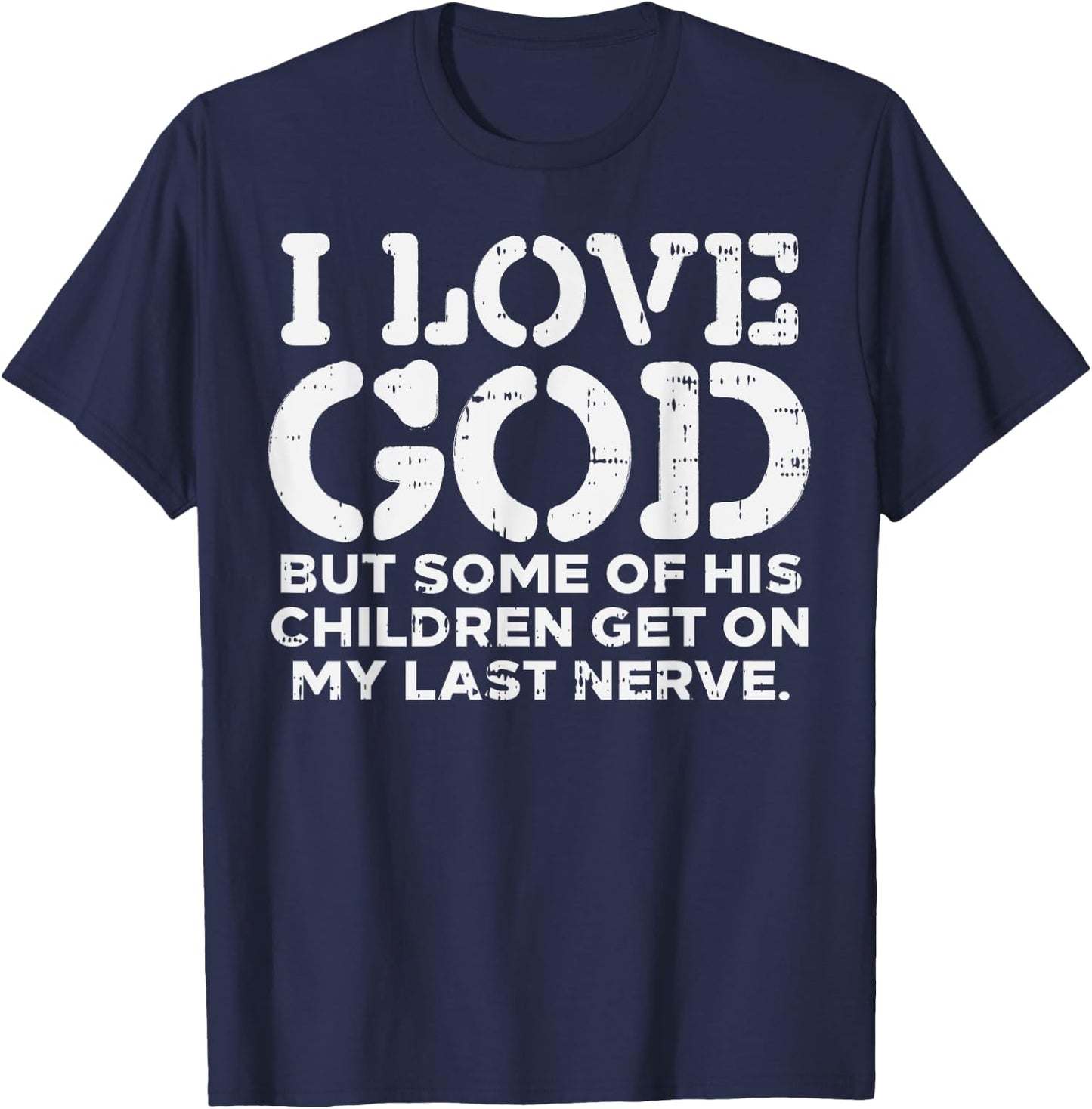 I Love God But Funny Jesus Christ Religious Christian Gift T-Shirt - T-Shirt | Navy