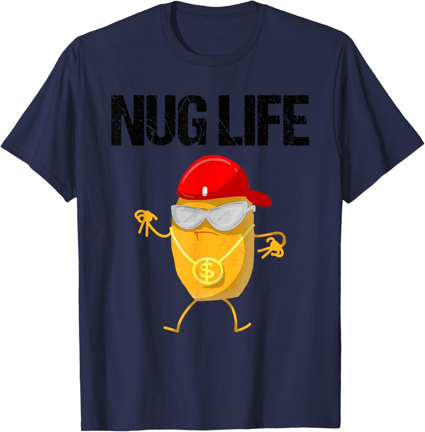 Funny Nug Life Gift | Cute Chicken Nuggets Lover Men Women T-Shirt - T-Shirt | Navy