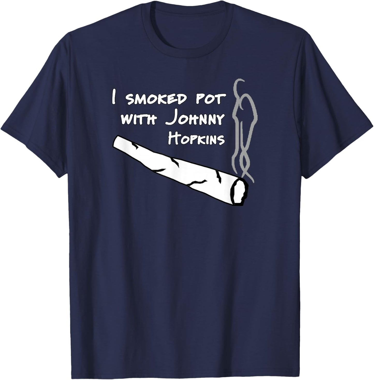Step Brothers Comedy Movie Funny Quote - I Smoked Pot T-Shirt - T-Shirt | Navy