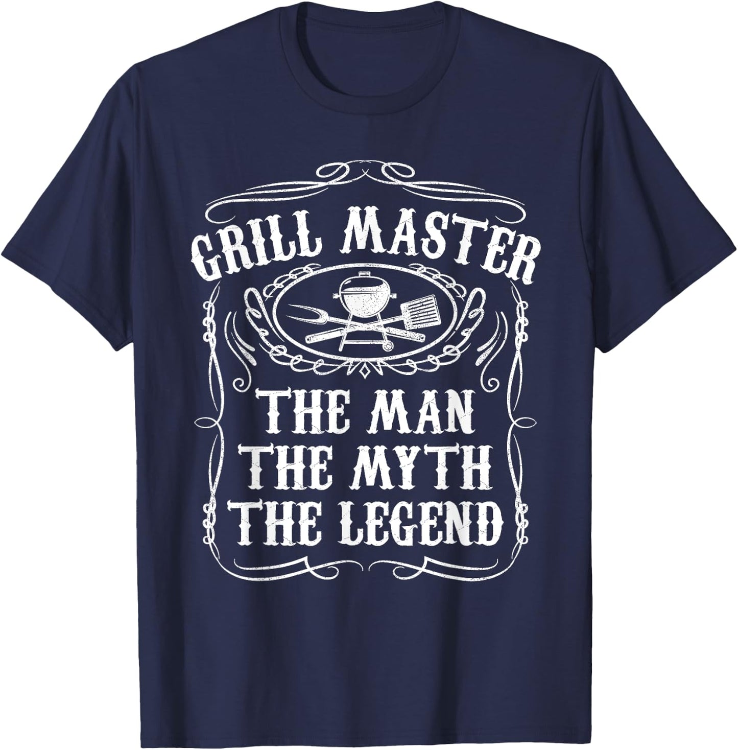 Grill Master The Man The Myth Legend Funny BBQ Smoker Gift T-Shirt - T-Shirt | Navy