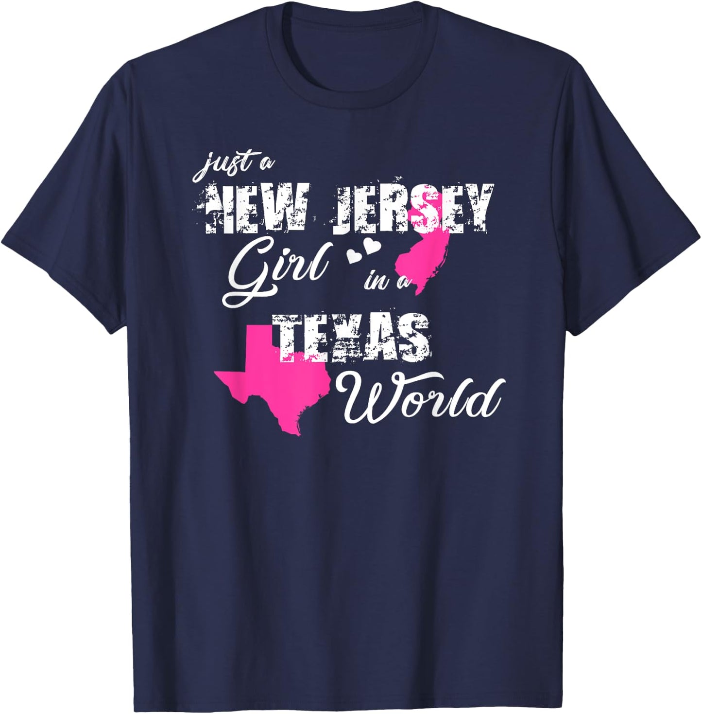 Funny New Jersey Shirts Just a New Jersey girl in a Texas T-Shirt - T-Shirt | Navy