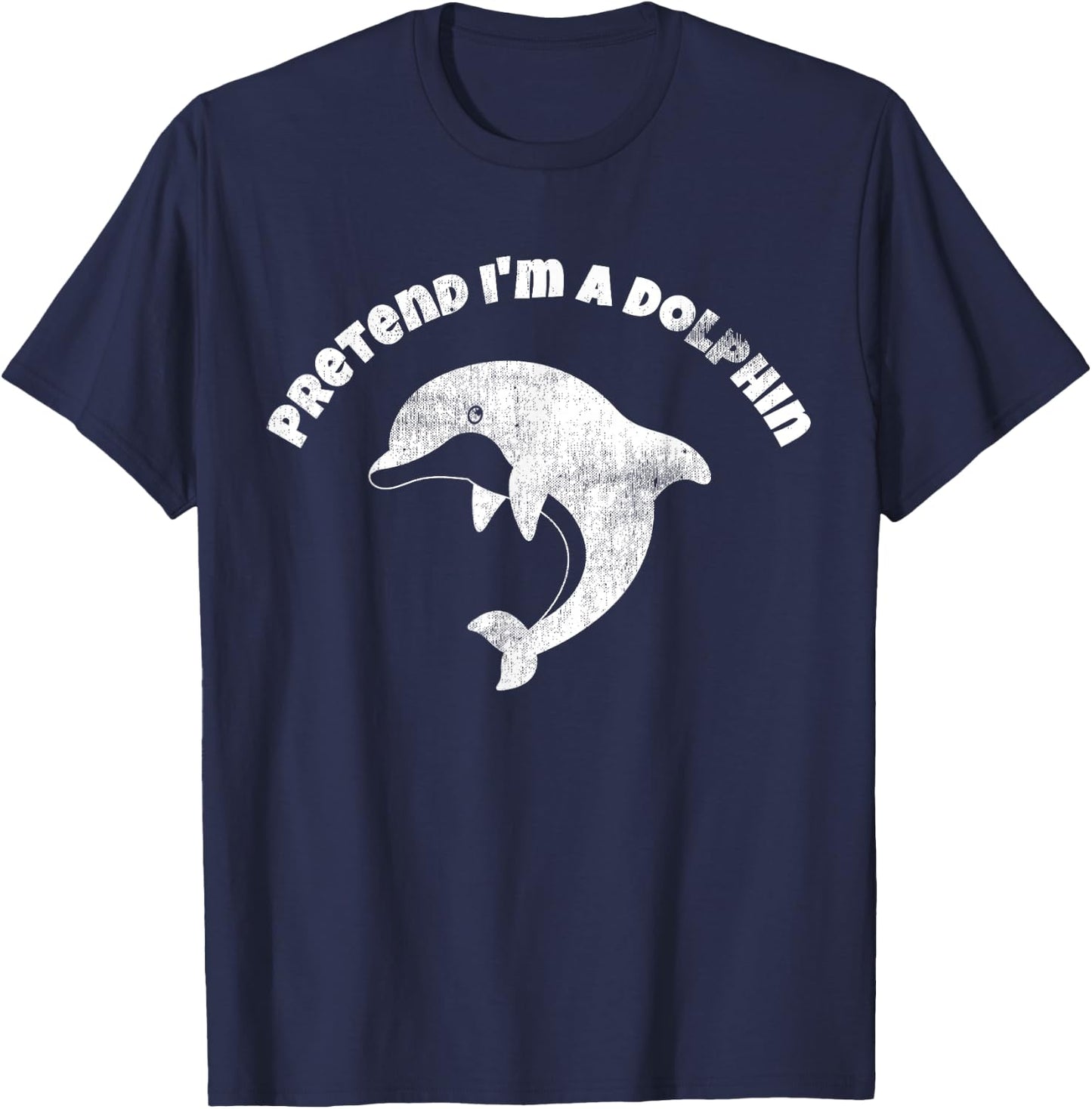 Pretend I'm A Dolphin - Easy Halloween Costume T-Shirt - T-Shirt | Navy