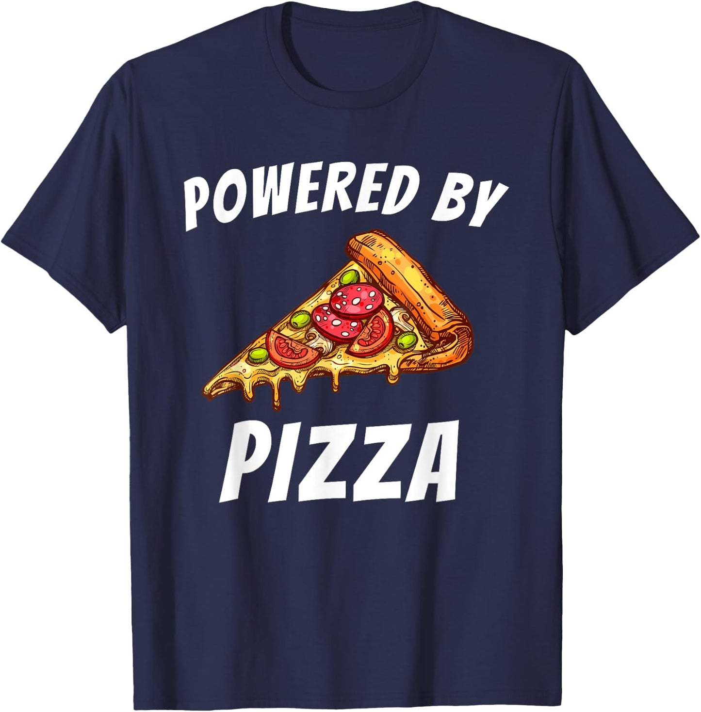 Powered by Pizza - Food Lover Foodie T-Shirt - T-Shirt | Navy