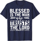 Christ Devotee Blessed Is The Man Who Trusts The Lord Jesus T-Shirt - T-Shirt | Navy
