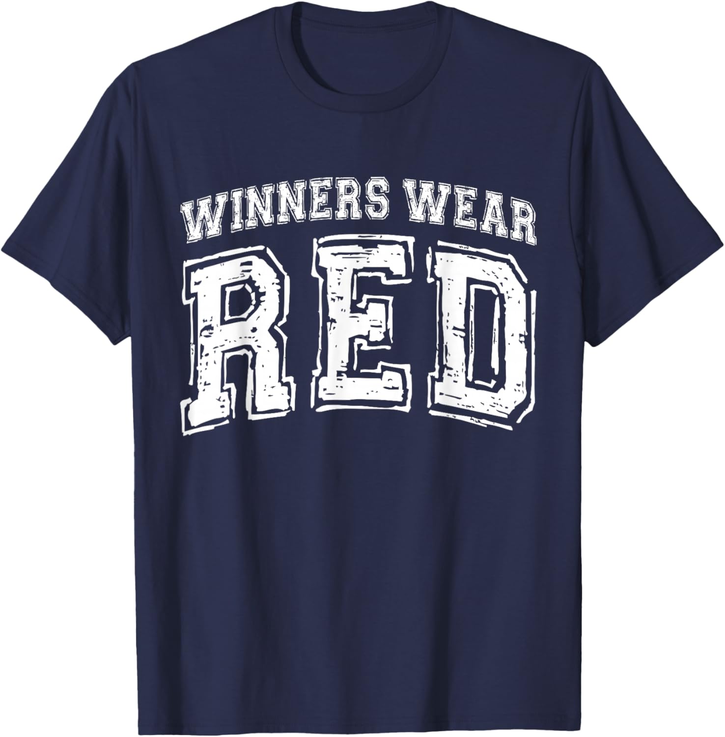 Winners Wear Red Color War Camp Red Team Game Competitional T-Shirt - T-Shirt | Navy