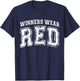 Winners Wear Red Color War Camp Red Team Game Competitional T-Shirt - T-Shirt | Navy