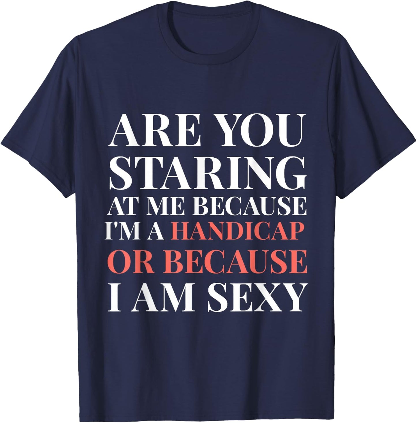 Handicap Humor Sexy Disabled Survivor Warrior T-Shirt - T-Shirt | Navy
