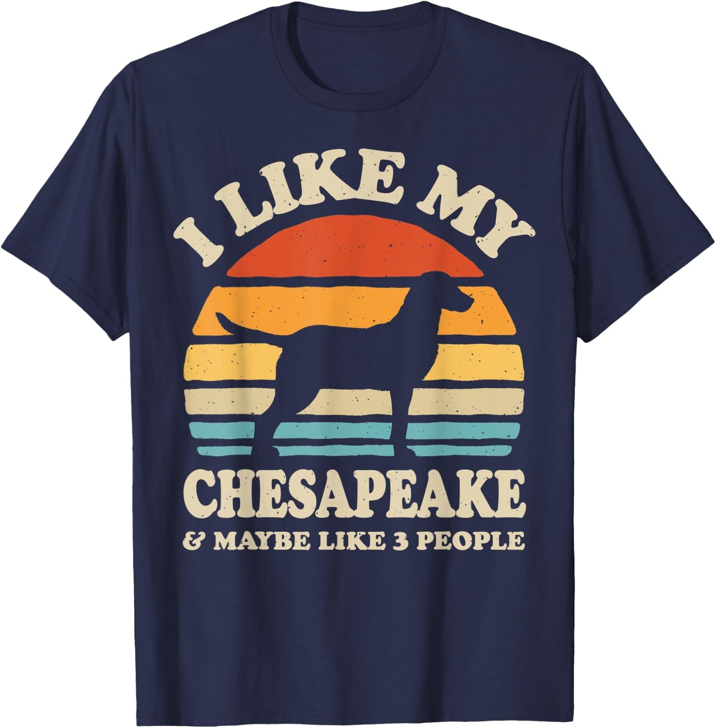I Like My Chesapeake Bay Retriever Chessie Dog Lover Retro T-Shirt - T-Shirt | Navy