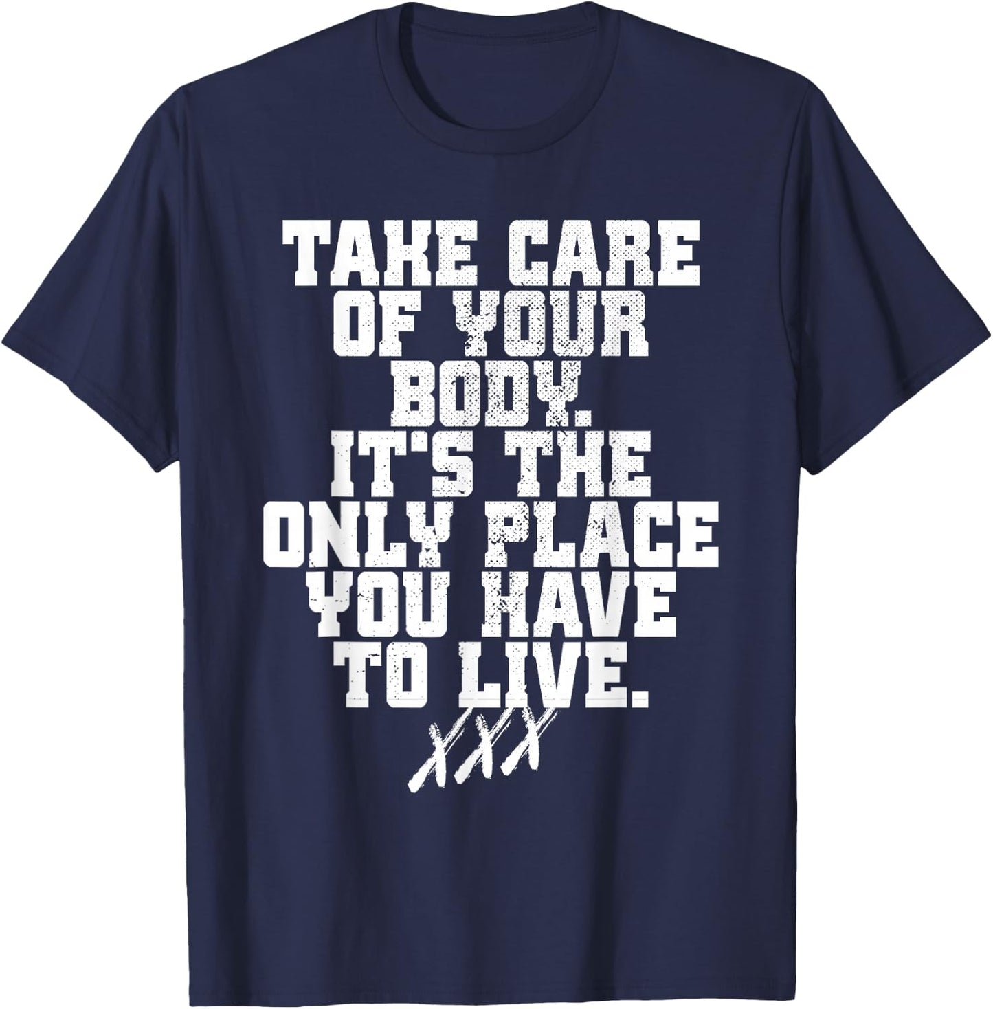 Take Care Of Your Body Straight Edge Forever Edger Life XXX T-Shirt - T-Shirt | Navy