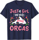 Orca Just A Girl Who Loves Orcas Gift T-Shirt - T-Shirt | Navy
