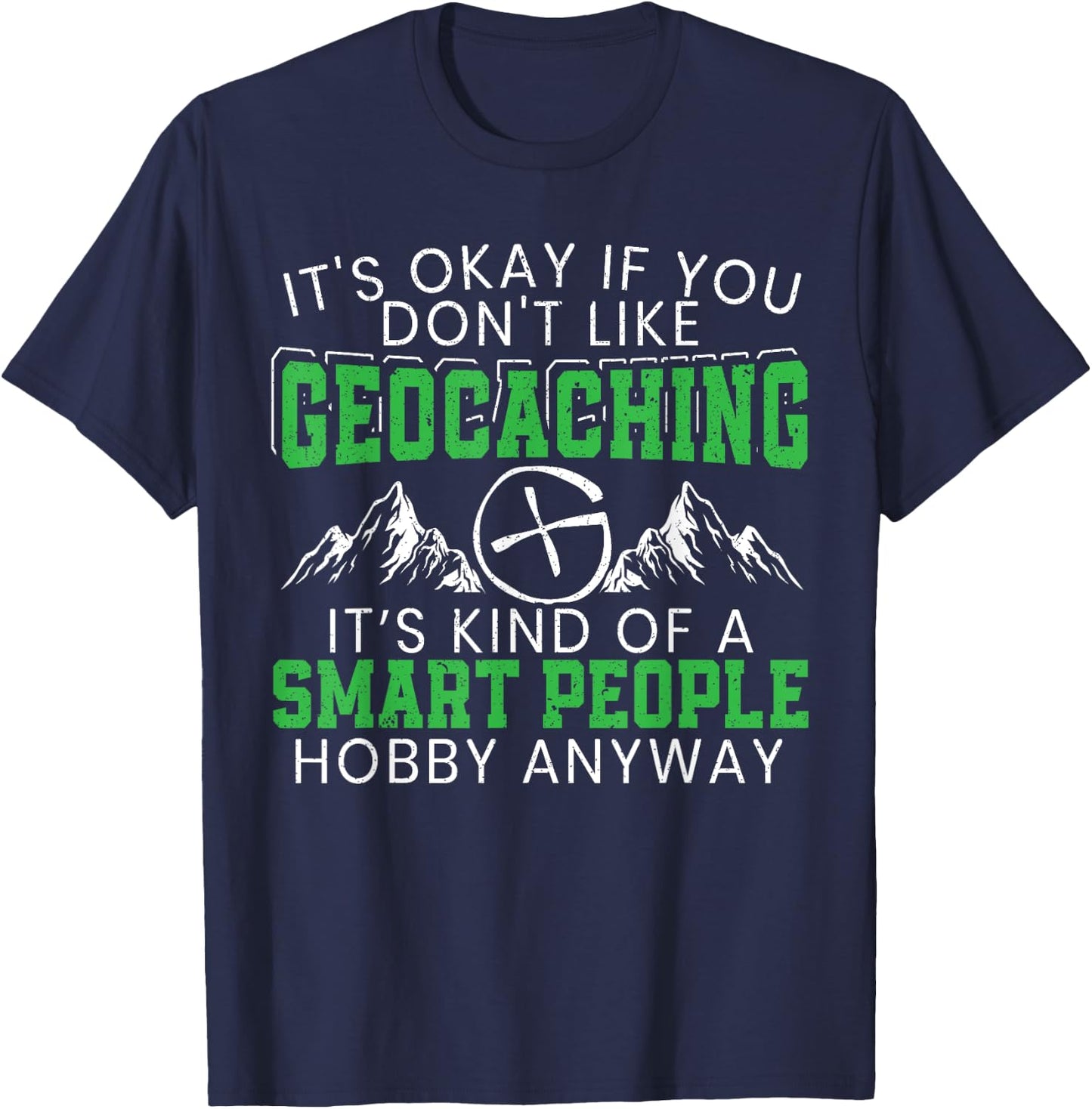 Funny Geocaching Outdoor Activity Treasure Hunting GPS T-Shirt - T-Shirt | Navy