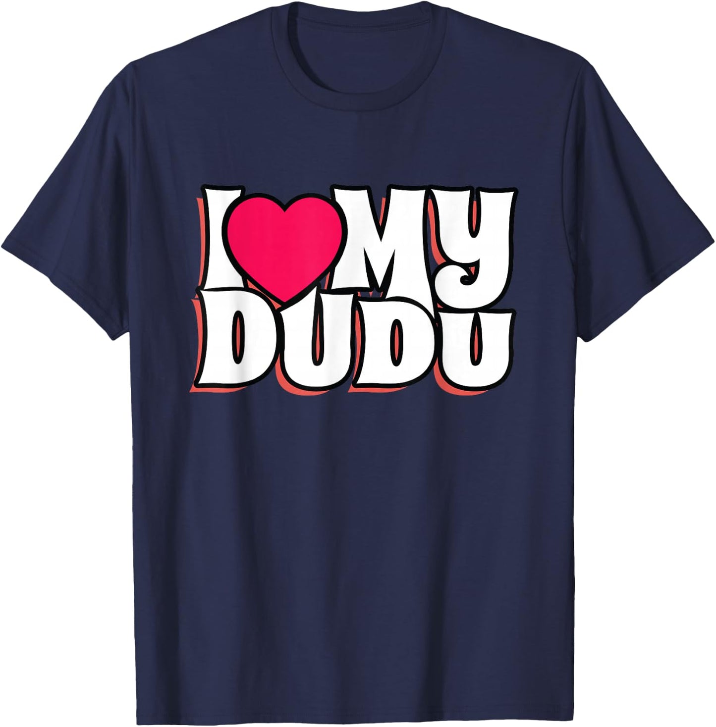 I Love My Dudu T-Shirt - T-Shirt | Navy