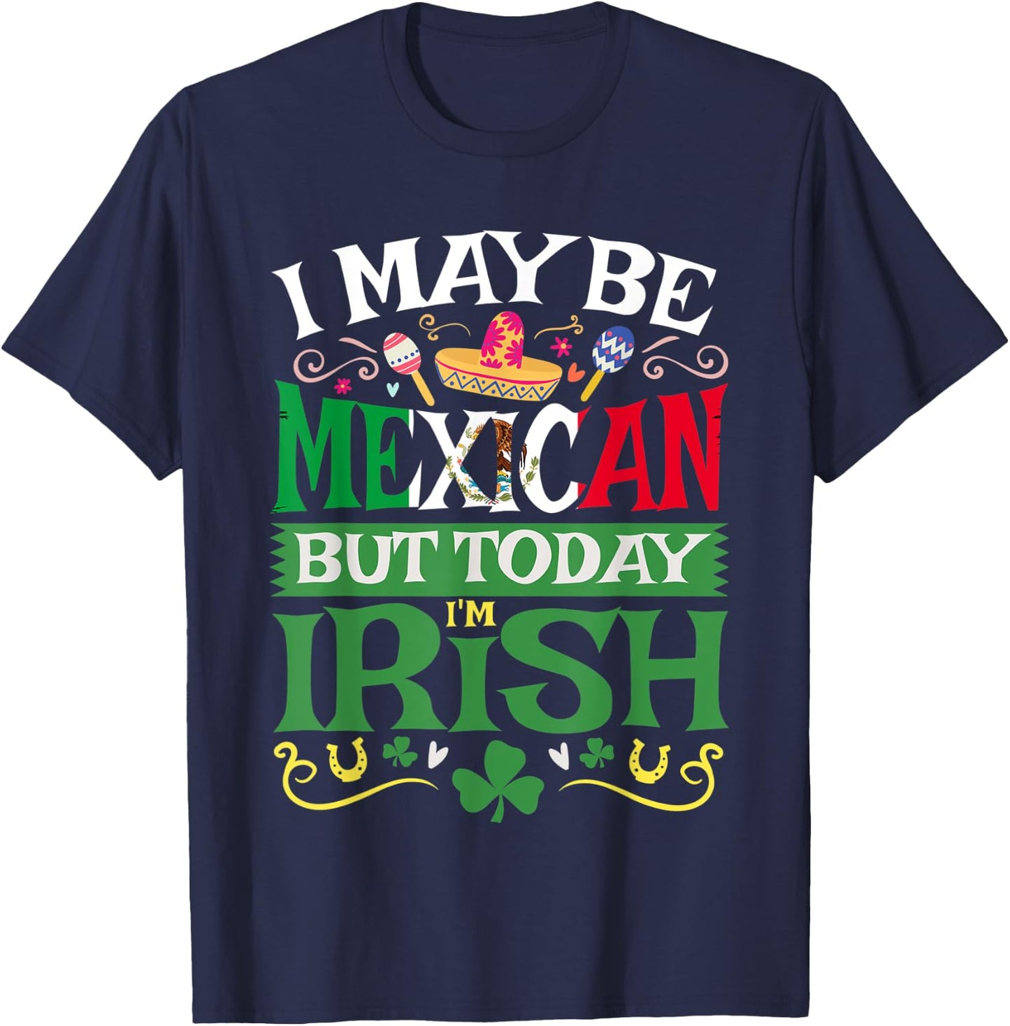 St. Saint Patrick's Day Mexican Latino Beer Shamrock Gift T-Shirt - T-Shirt | Navy