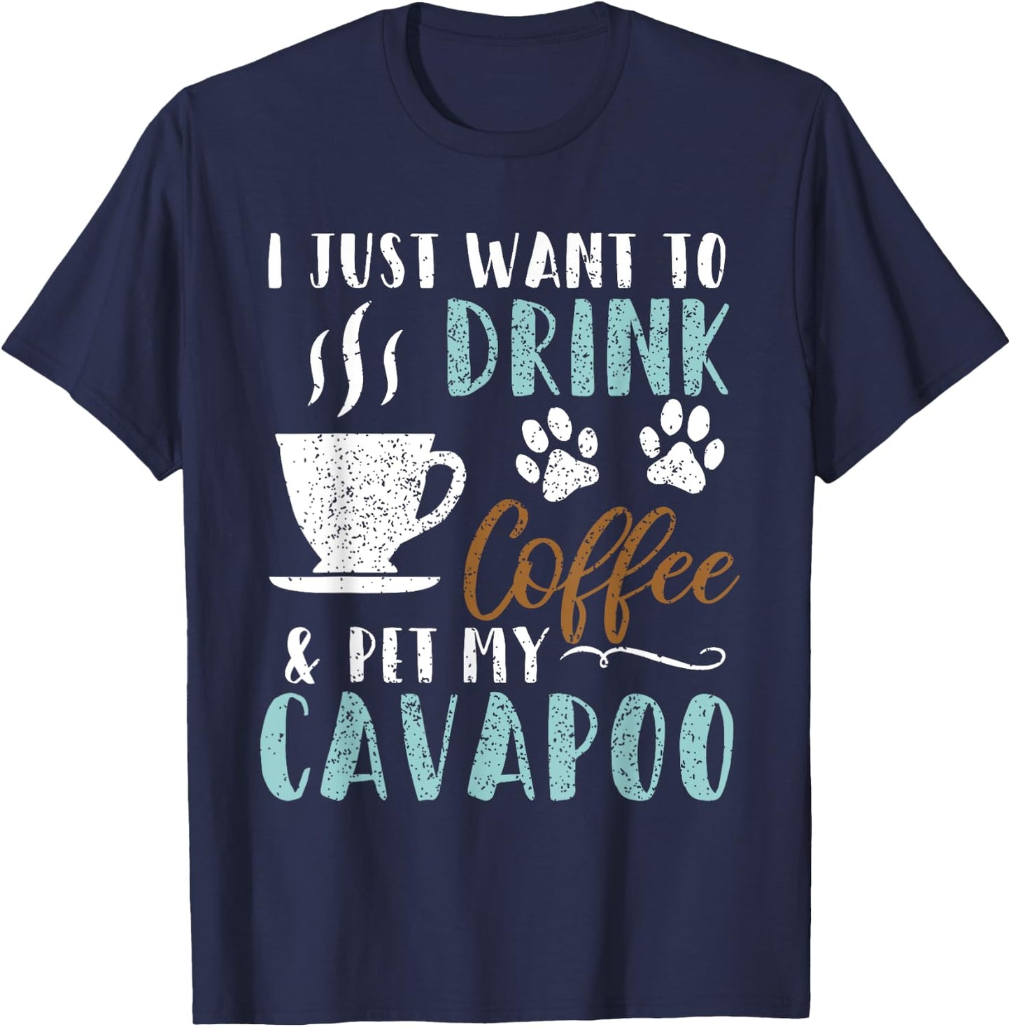 Funny Coffee and Pet My Cavapoo Dog Gift T-Shirt - T-Shirt | Navy