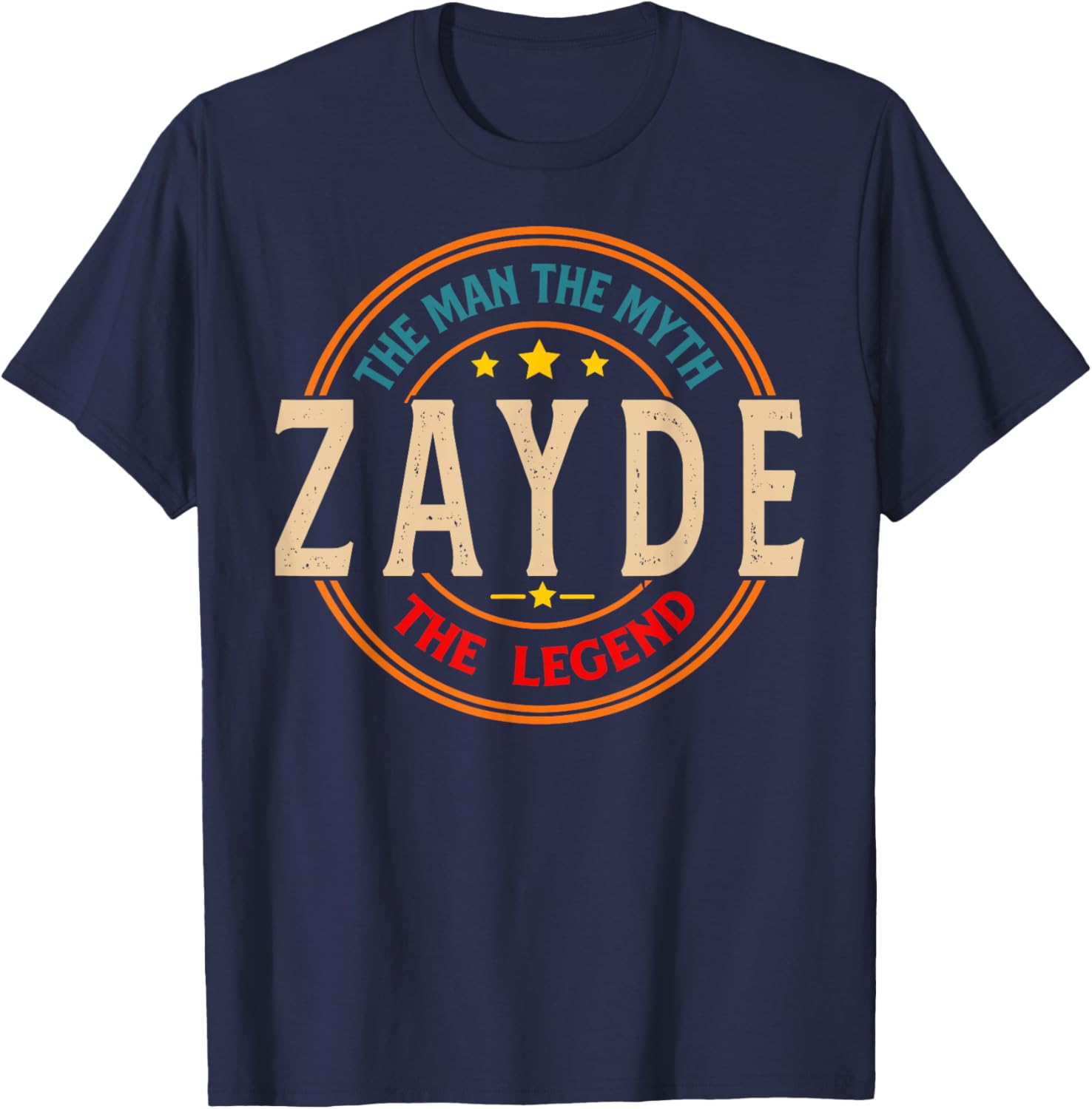 ZAYDE The Legend The Man, Funny ZAYDE Fathers Day T-Shirt - T-Shirt | Navy