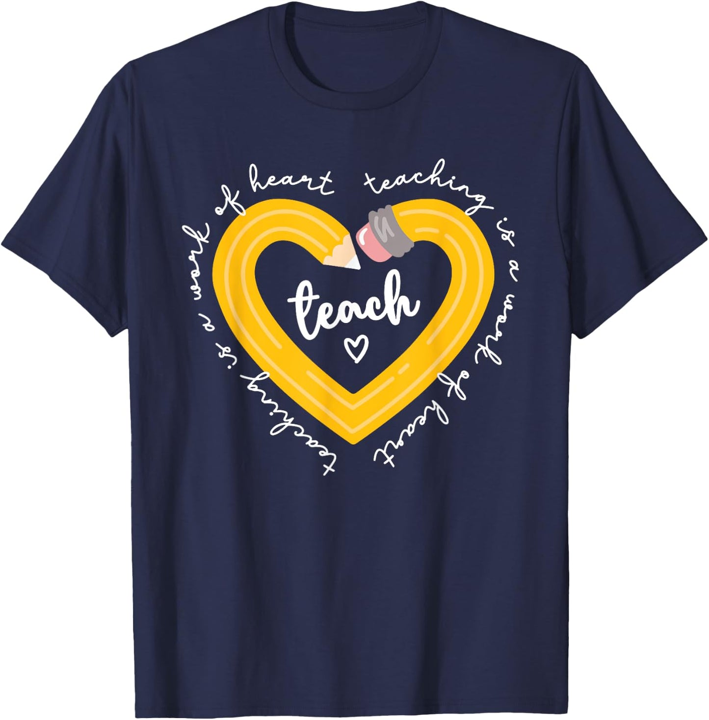 Pencil Retro Teaching Is A Work Of Heart Funny Teacher Life T-Shirt - T-Shirt | Navy
