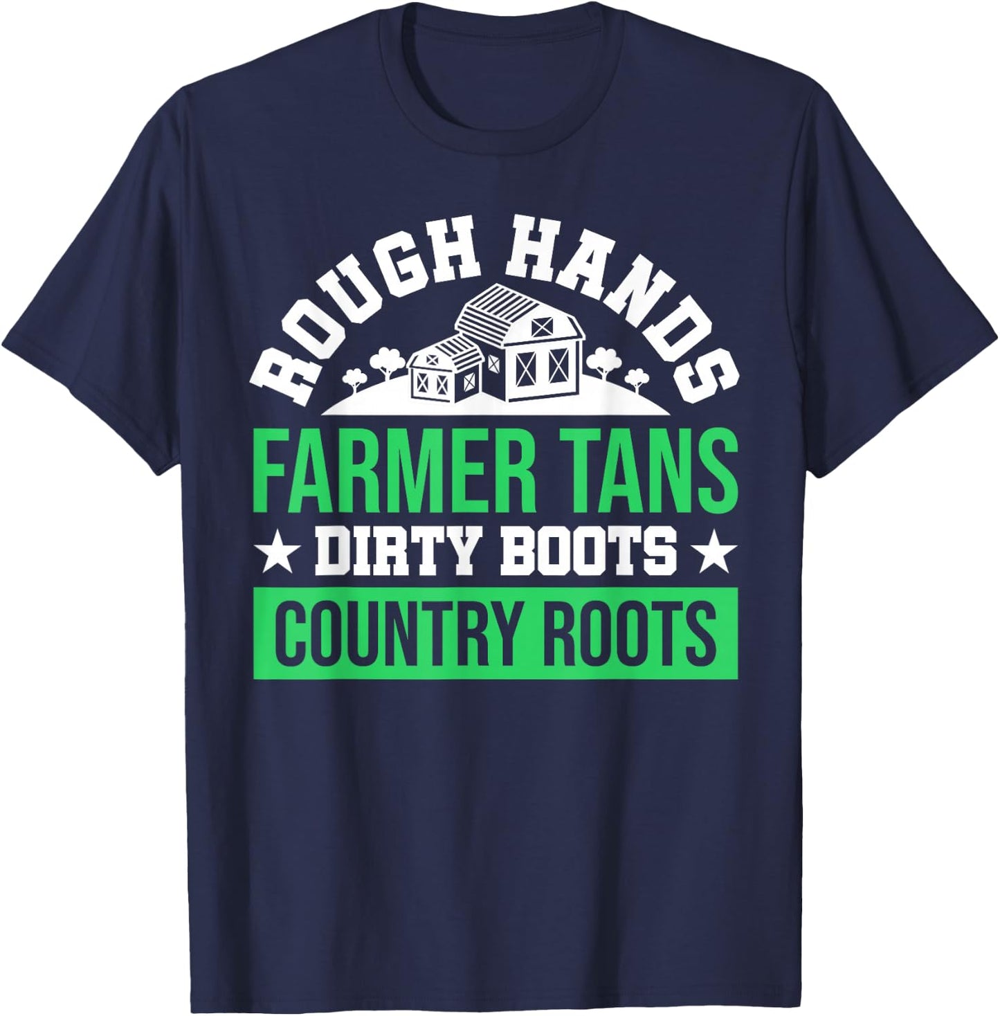 Rough Hands Farmer Tans Dirty Boots Country Roots USA Flag T-Shirt - T-Shirt | Navy