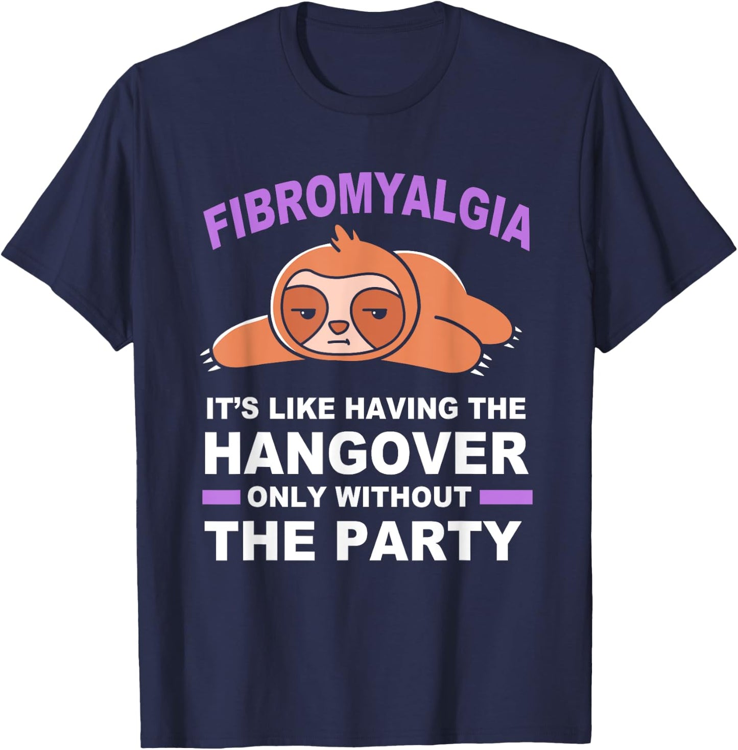 Purple Sloth Funny Fibromyalgia T-Shirt - T-Shirt | Navy
