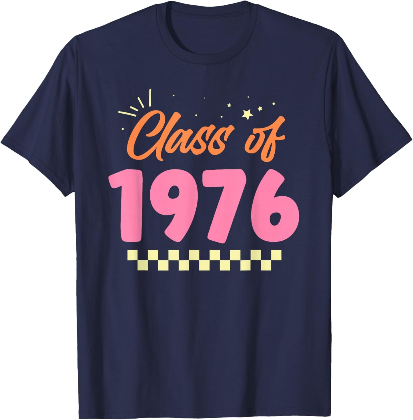 Class Of 1976 School Graduation Meetup Reunion T-Shirt - T-Shirt | Navy