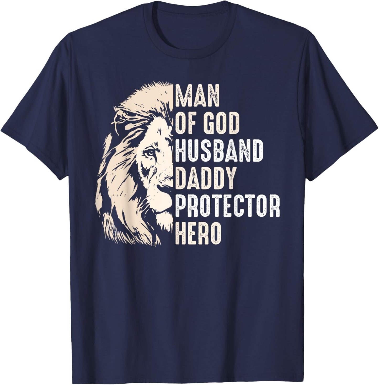 Man Of God Husband Daddy Protector Hero Lion Father's Day T-Shirt - T-Shirt | Navy