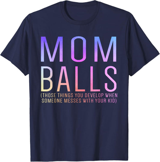 Mom Balls T-Shirt - T-Shirt | Navy