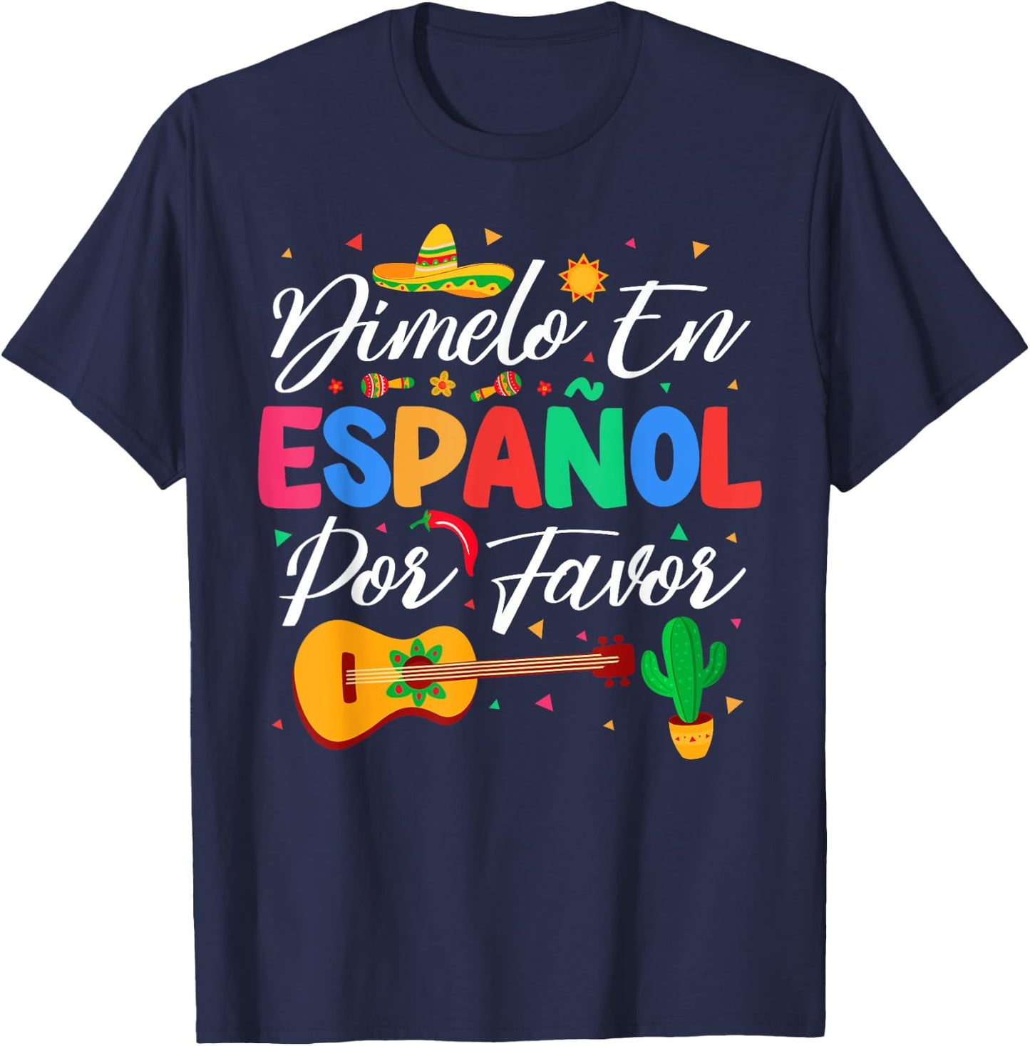 Dimelo En Espanol Por Favor Spanish Teacher Appreciation T-Shirt - T-Shirt | Navy