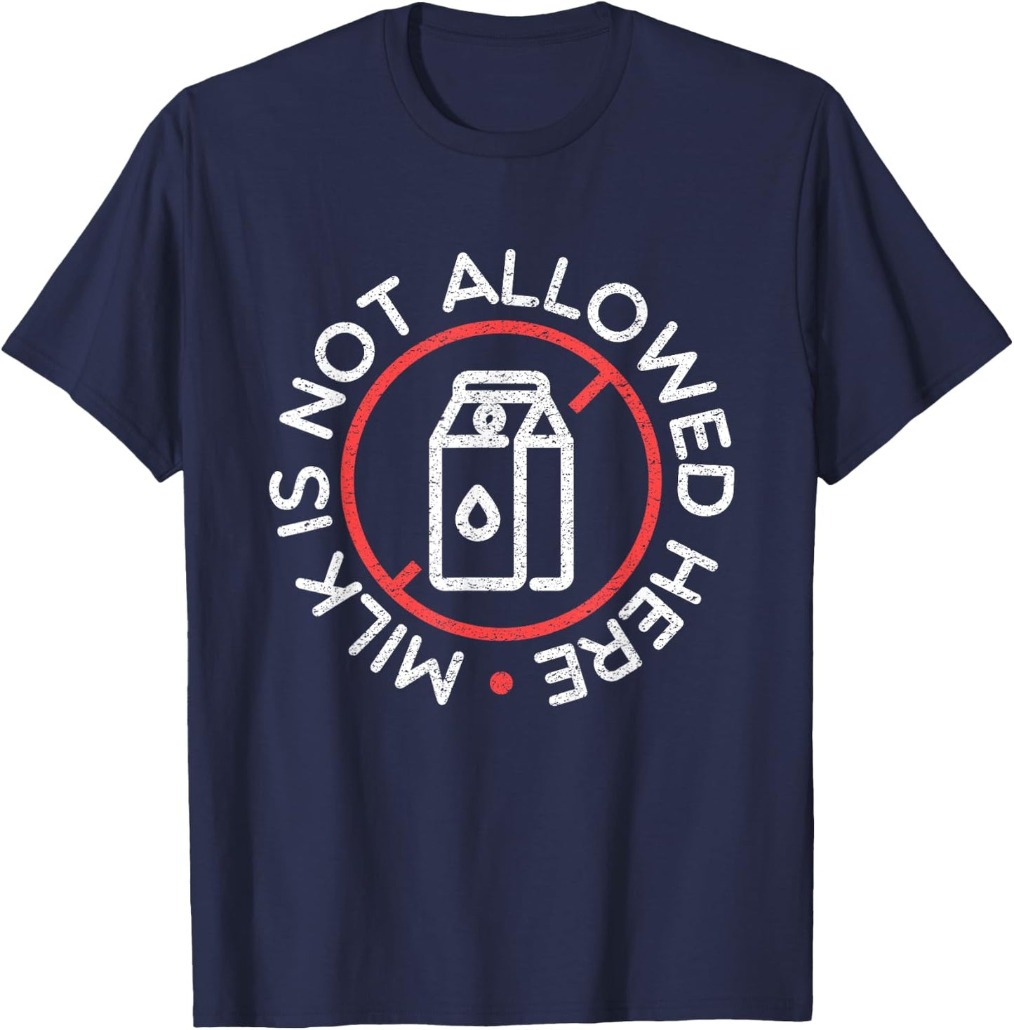 Lactose intolerance lactose milk allergy intolerance T-Shirt - T-Shirt | Navy