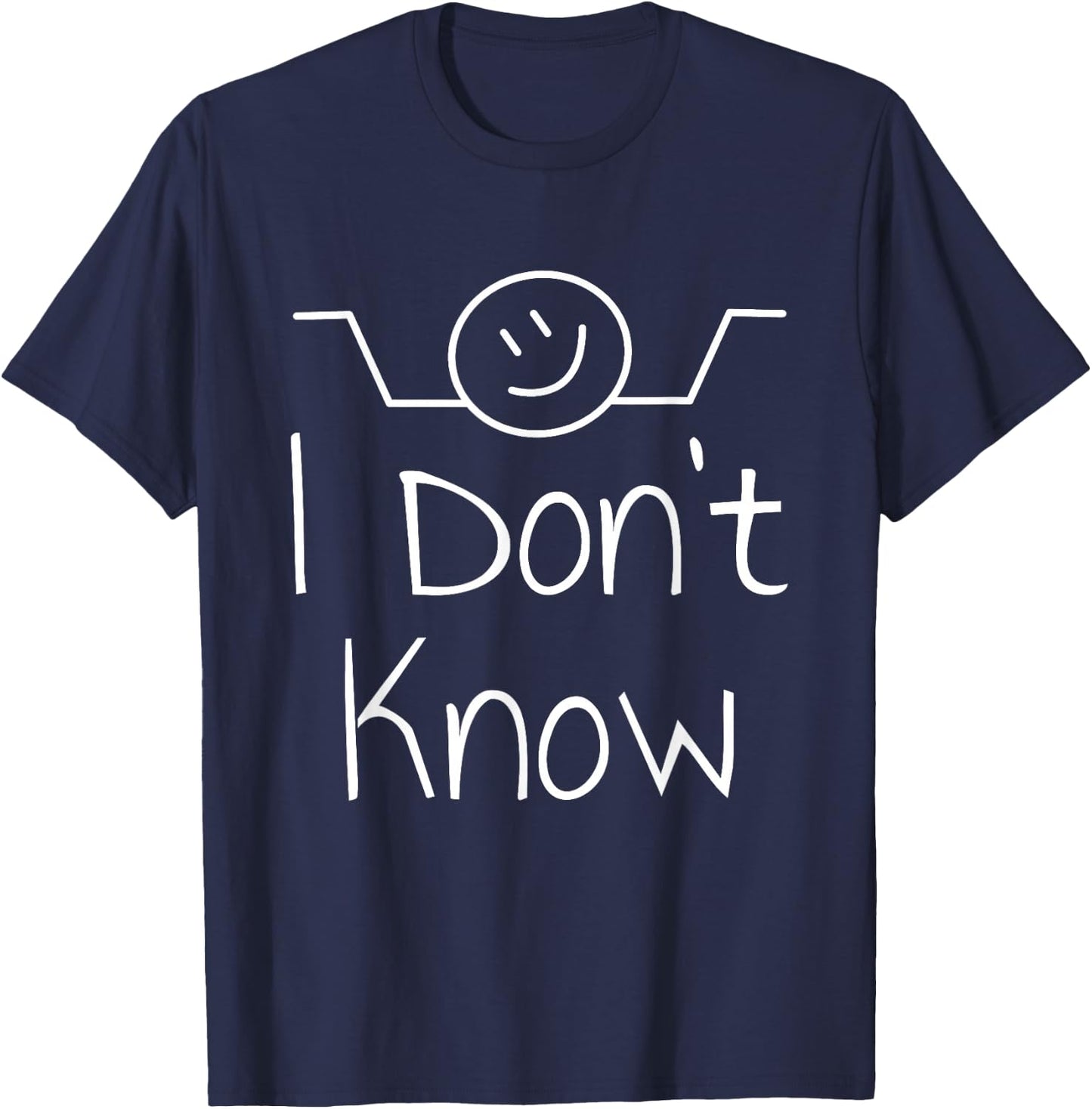 I Don't Know Hand Drawn Shrug Funny Men Women T-Shirt - T-Shirt | Navy