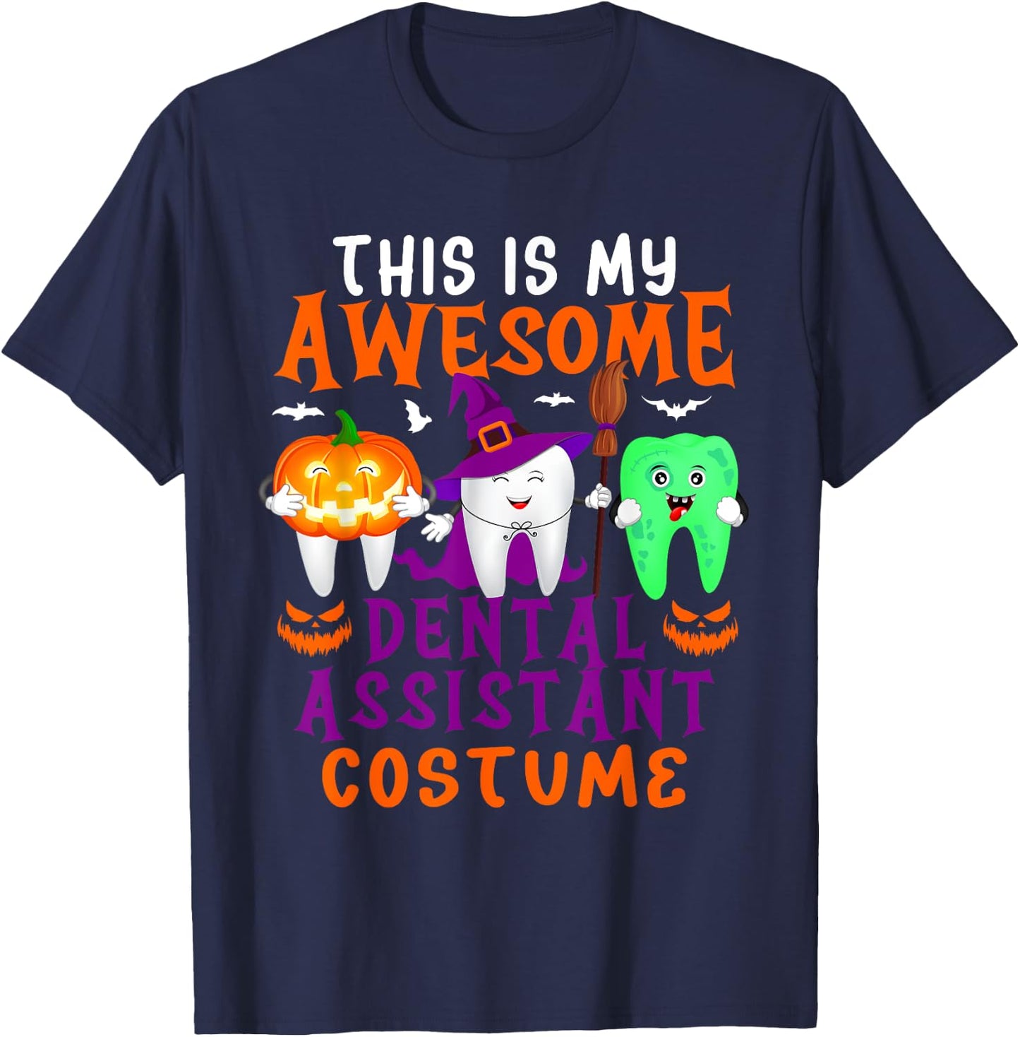 My Awesome Dental Assistant Costume Halloween Horror Tools T-Shirt - T-Shirt | Navy