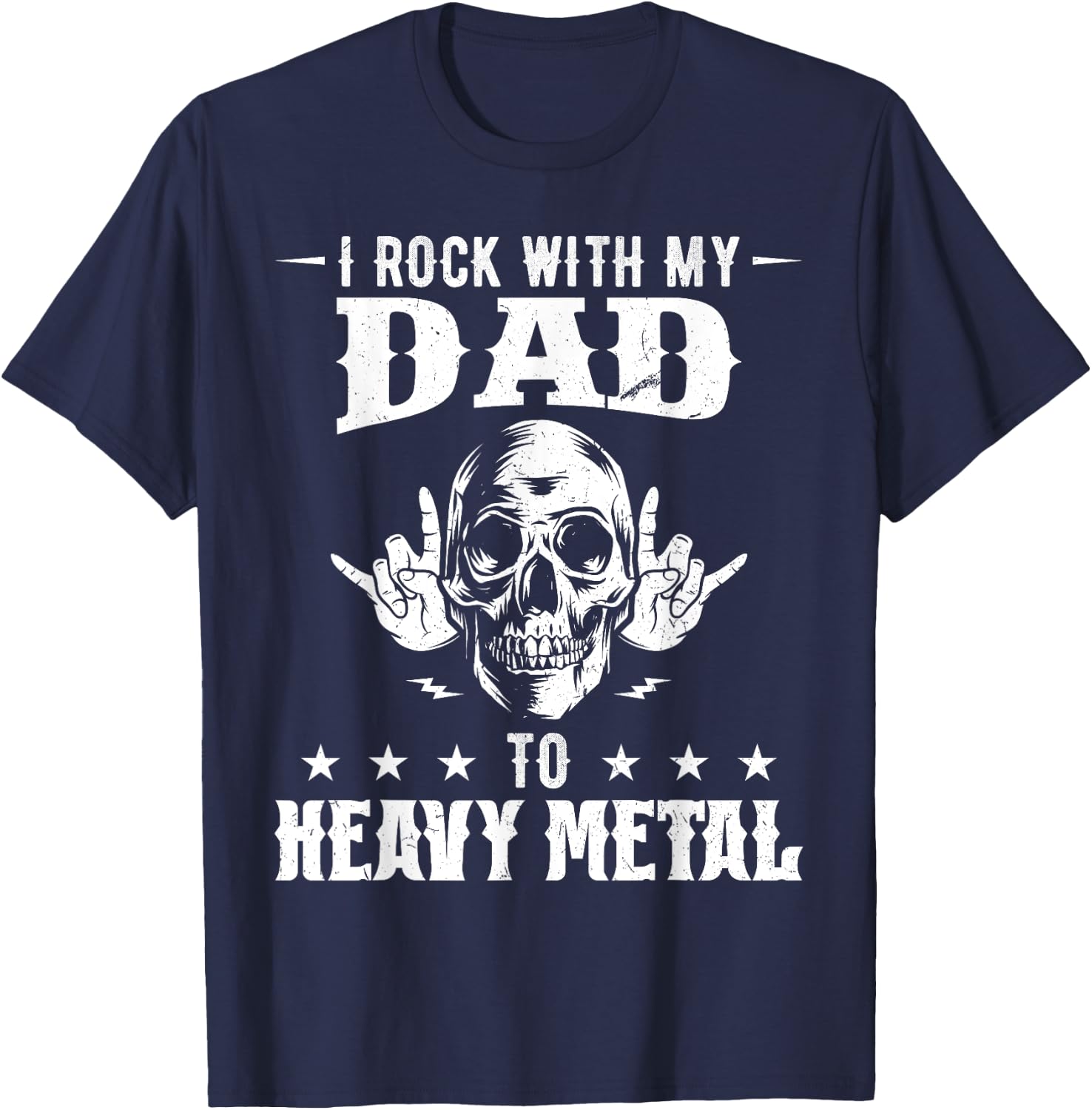 I rock with my dad all the way to heavy metal T-Shirt - T-Shirt | Navy