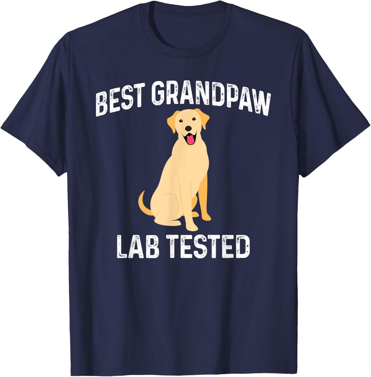 Funny Best Grandpaw Lab Tested Labrador Retriever Joke Dog Men T-Shirt - T-Shirt | Navy