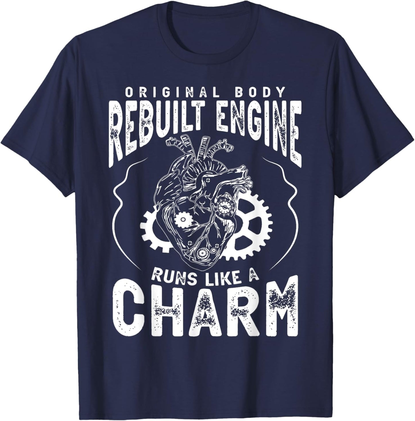 Original Body Rebuilt Engine Runs Like A Charm Heart Attack T-Shirt - T-Shirt | Navy