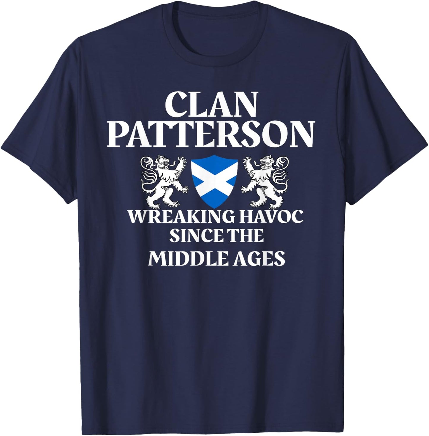 Clan Patterson Scottish Family Kilt Tartan Lion Name T-Shirt - T-Shirt | Navy