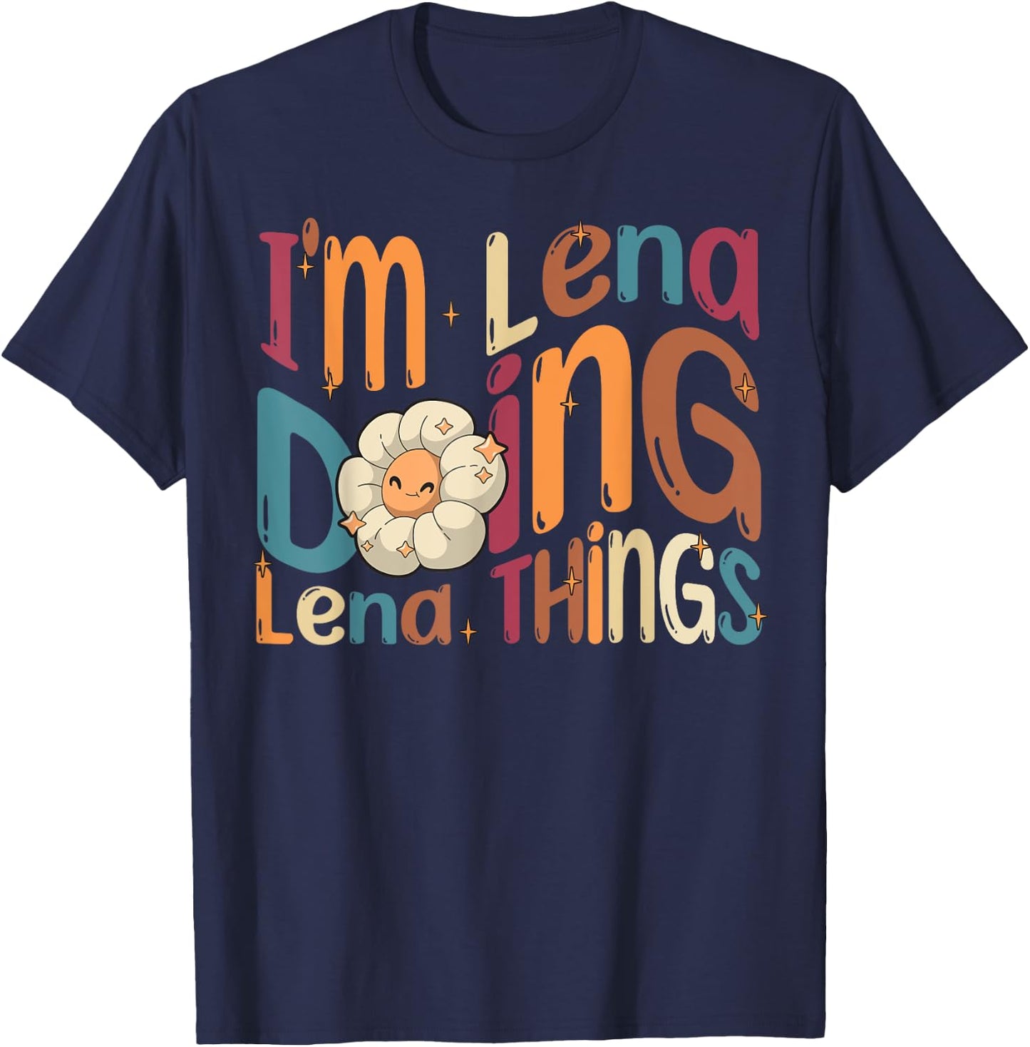 I'm Lena Doing Lena Things Funny Groovy Retro Lena T-Shirt - T-Shirt | Navy