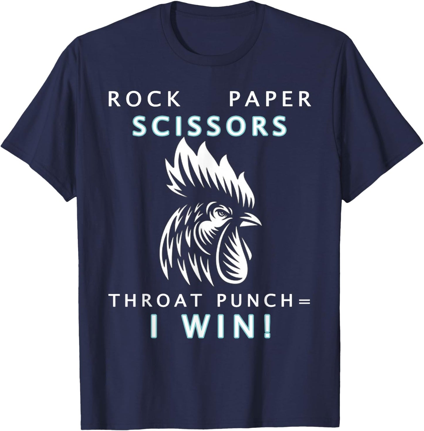 Rock Paper Scissor Throat Punch I Win Chicken T-Shirt - T-Shirt | Navy