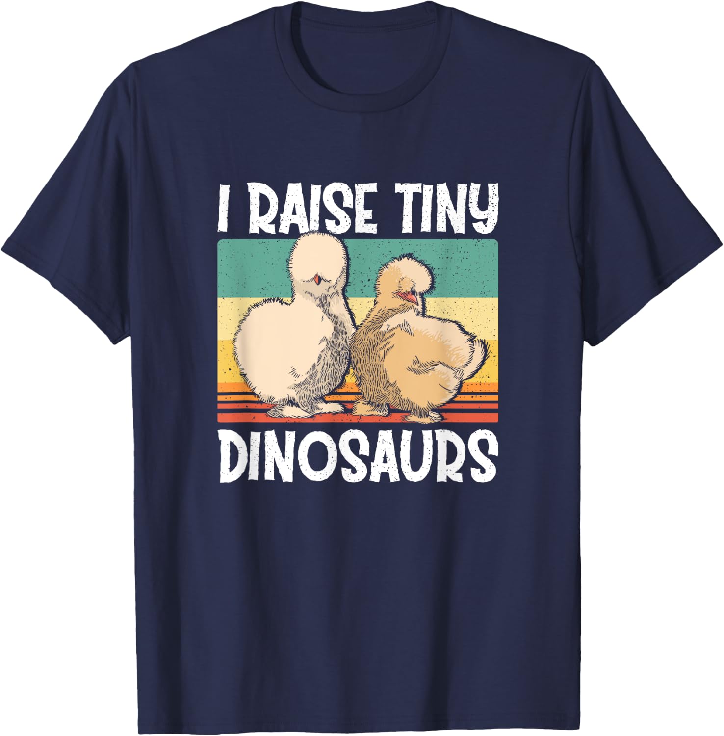 Retro Vintage I Raise Tiny Dinosaurs Silkie Chicken Lover T-Shirt - T-Shirt | Navy