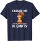 Excuse Me Your Bird Feeder Is Empty, funny Squirrel T-Shirt - T-Shirt | Navy