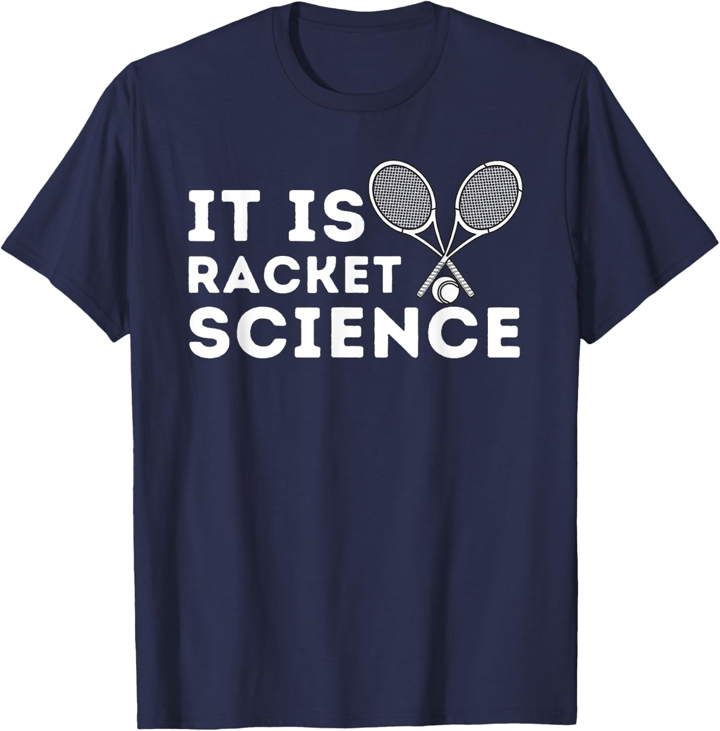 It's Racket Science - Funny Tennis & Tennis Player Coach T-Shirt - T-Shirt | Navy