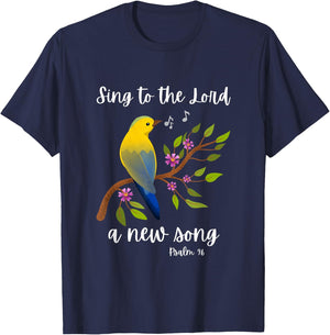 Sing To The Lord A New Song Psalm 96 Bird Flowers Christian T-Shirt - T-Shirt | Navy