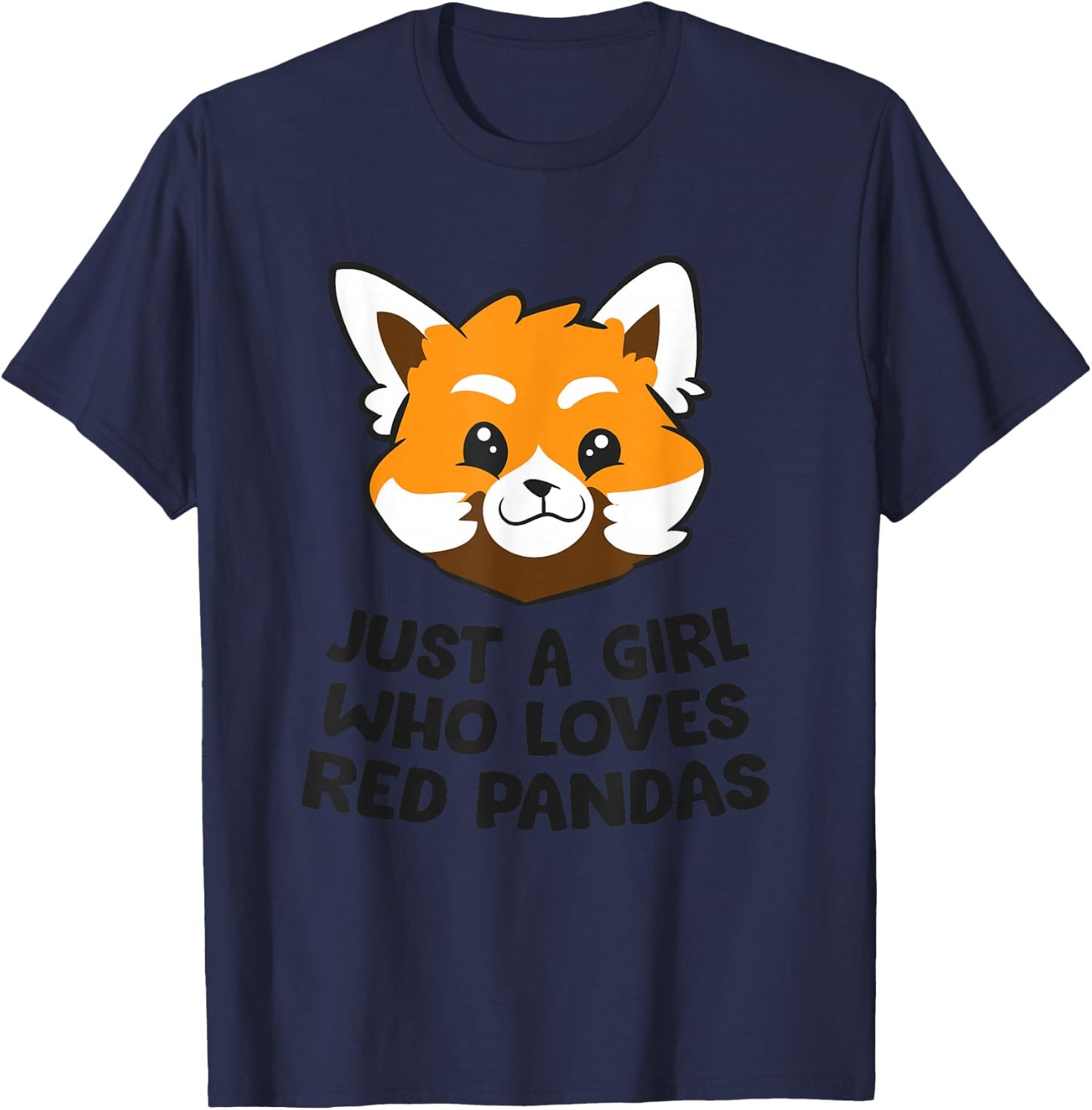 Red Panda Just a Girl Who Loves Red Pandas T-Shirt - T-Shirt | Navy