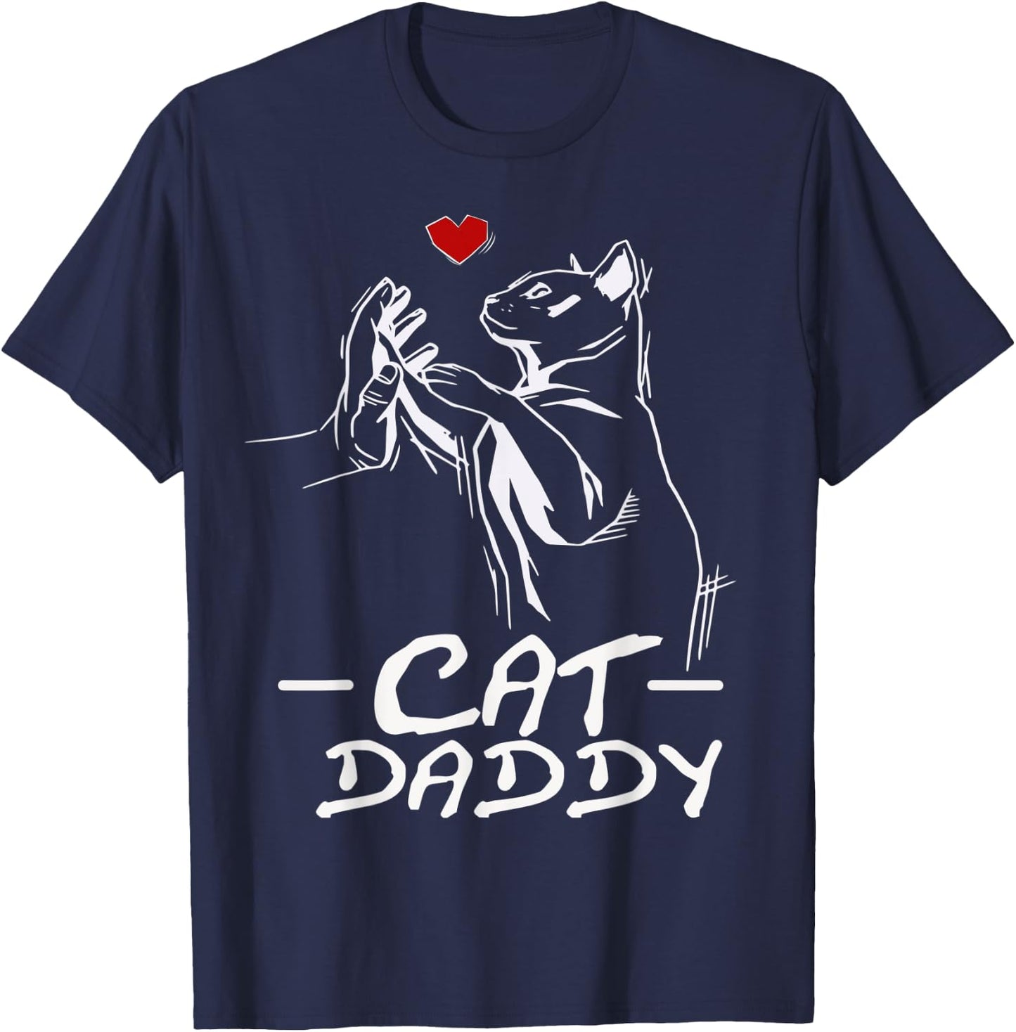 Best Cat Dad Ever Daddy Funny Cat Daddy Father Day Gift T-Shirt - T-Shirt | Navy