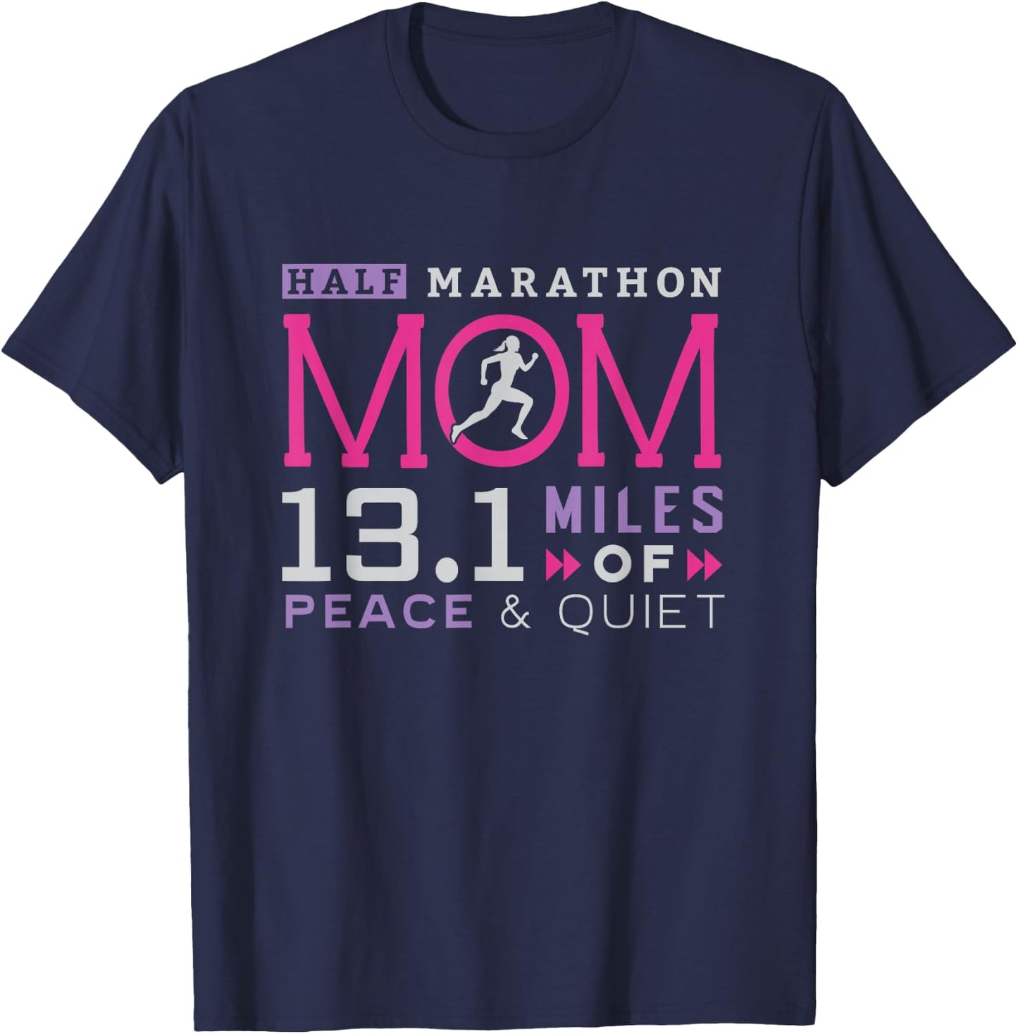 13.1 Half Marathon Mom Shirt Running Mommy Runner Women T-Shirt - T-Shirt | Navy