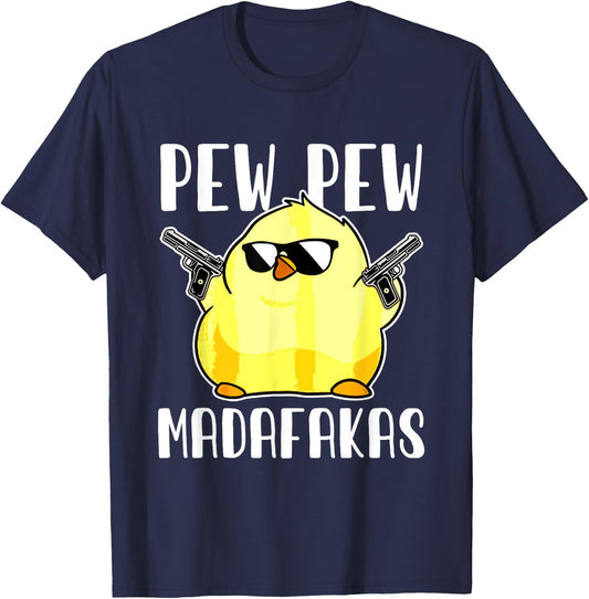 Pew Pew Madafakas Crazy Chicken Gun Funny Gifts T-Shirt - T-Shirt | Navy