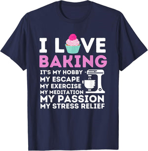 I Love Baking - Funny Cupcake Baker Pastry Baking Gift T-Shirt - T-Shirt | Navy