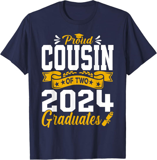 Proud Cousin Of Two 2024 Graduates Class Graduation T-Shirt - T-Shirt | Navy