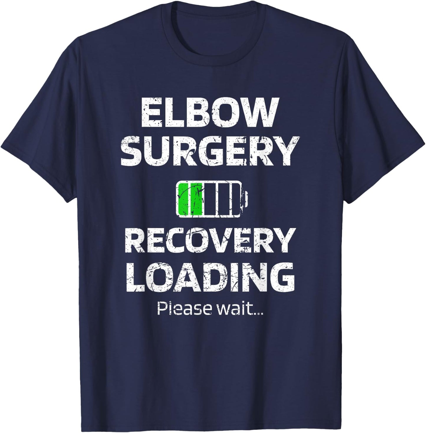 Elbow Surgery Recovery Loading Broken Elbow Arthroscopy T-Shirt - T-Shirt | Navy