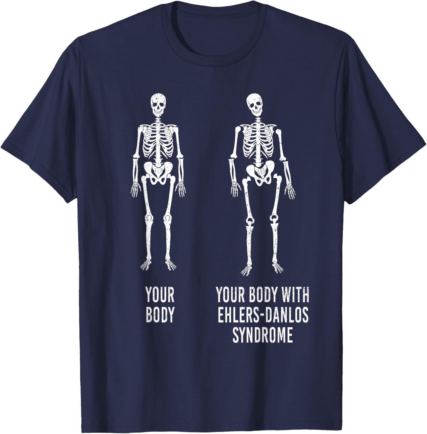 Your Body with Ehlers-Danlos Syndrome EDS Support Awareness Small T-Shirt - T-Shirt | Navy