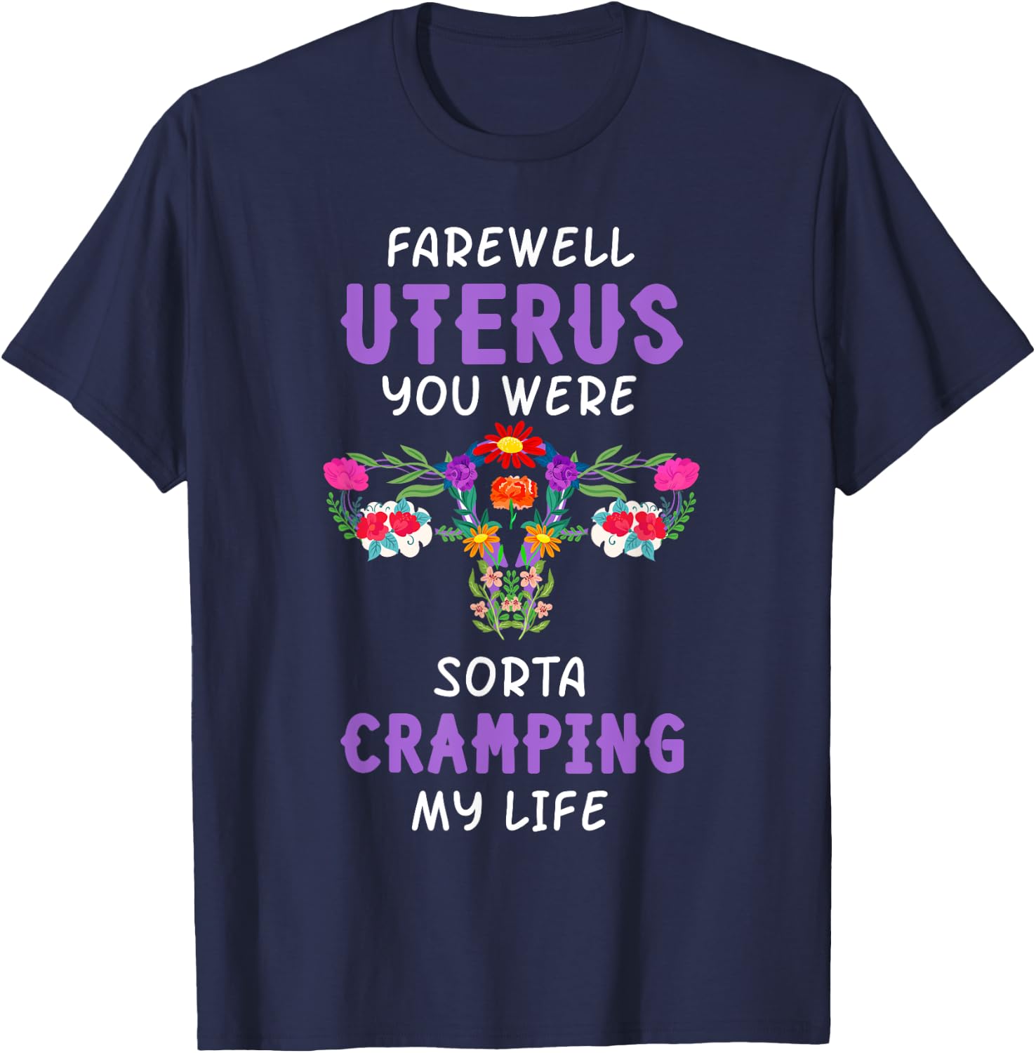 Hysterectomy Uterus Surgery Survivor Supracervical Cervix T-Shirt - T-Shirt | Navy